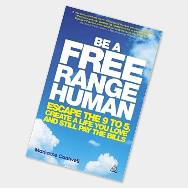 Be a free range human