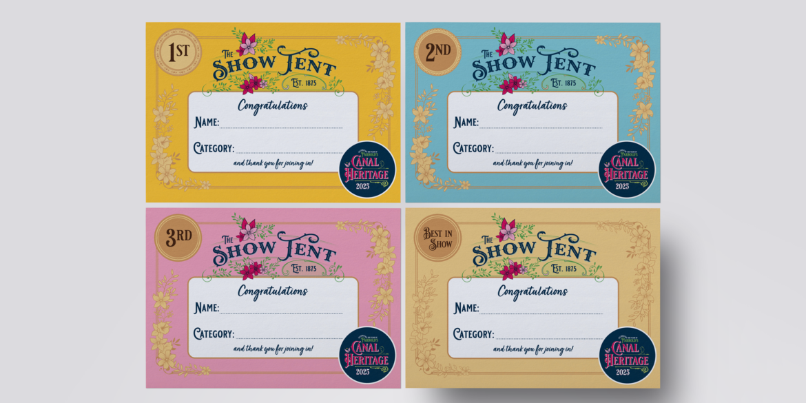 Show Tent Certificates (1st, 2nd, 3rd, Best in Show). Set of colourful Show Tent certificates designed by a graphic designer in Parbold, featuring floral borders, vintage typography and the Canal Heritage theme badge.