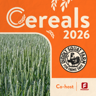 Cereals 2026 promotional graphic featuring the event logo on an orange background alongside a close-up photo of green wheat crop. Includes the Diddly Squat Farm "For Farms' Sake" logo and Fruehauf as co-host.