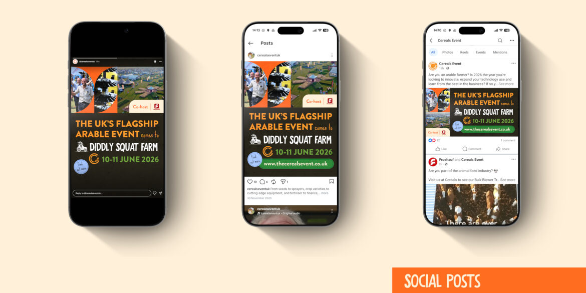 Social media graphics for Cereals - The Arable Event 2026, shown on three smartphones, announcing the UK's flagship arable event at Diddly Squat Farm on 10–11 June 2026, across Instagram Stories, Instagram feed and Facebook.