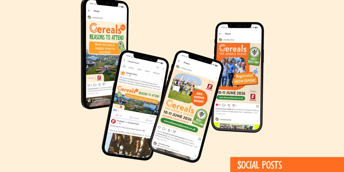 A selection of agricultural event graphic design social media templates for Cereals 2026, displayed on four smartphones, including Reasons to Attend, Registration Open, and Reg Opens Soon graphics for Instagram and Facebook.
